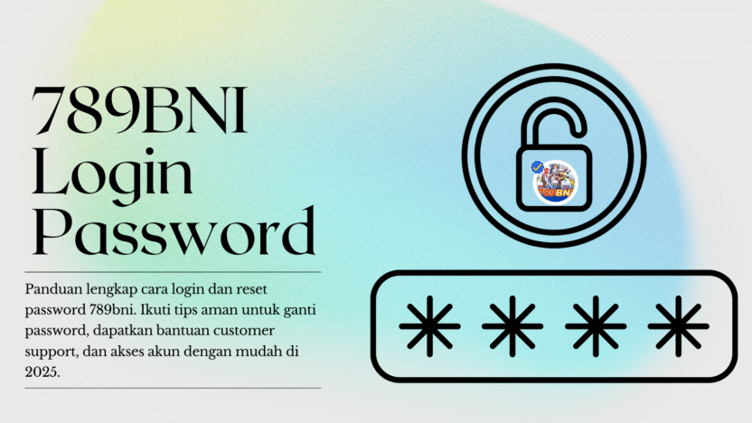 789bni Login Password: Panduan Lengkap untuk Memasukkan dan Mengubah Password 789bni App 789bni Login Password: Panduan Lengkap untuk Memasukkan dan Mengubah Password 789bni App