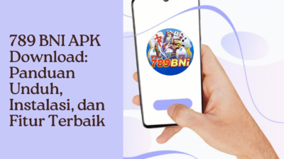 789 BNI APK Download: Panduan Unduh, Instalasi, dan Fitur Terbaik 789 BNI APK Download: Panduan Unduh, Instalasi, dan Fitur Terbaik