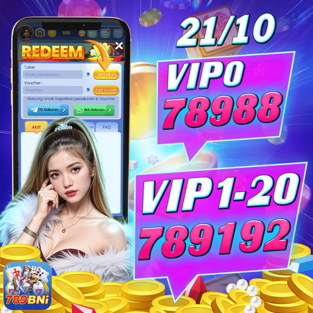 BNI 789 APK Download promo kode hari ini vip level 0-20