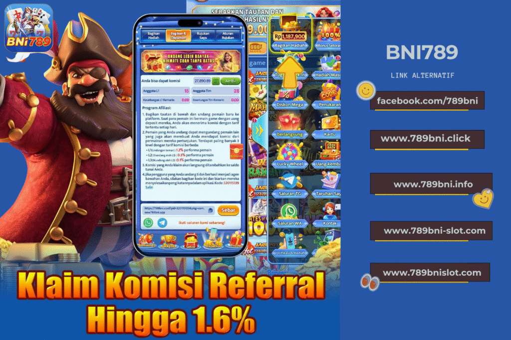 klaim komisi referral hinga 1.6% dan link alternatif 789bni (BNI789)